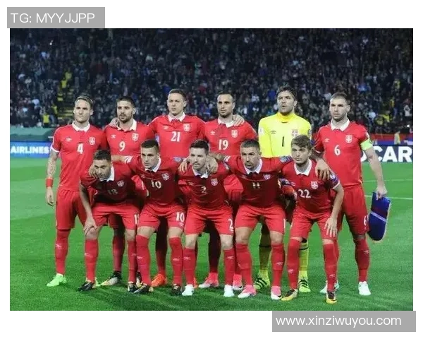 塞尔维亚足球队最新球星阵容分析及其未来发展前景